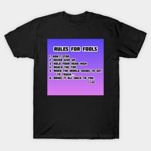 Rules for fools T-Shirt